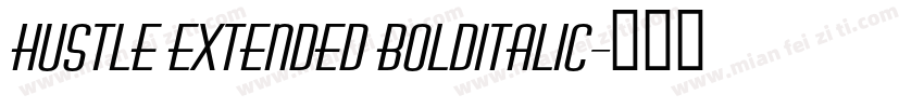 Hustle Extended BoldItalic字体转换